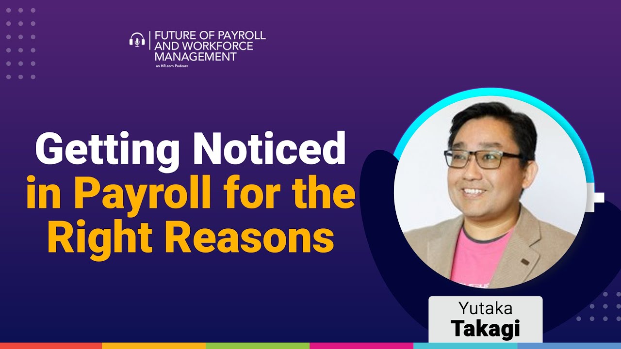 Getting Noticed in Payroll for the Right Reasons